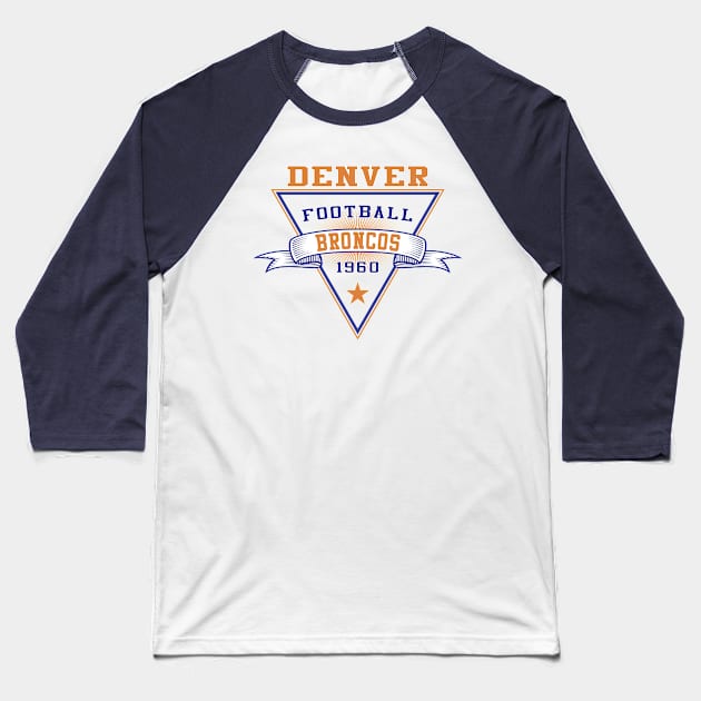 Retro Denver Broncos Baseball T-Shirt by genzzz72